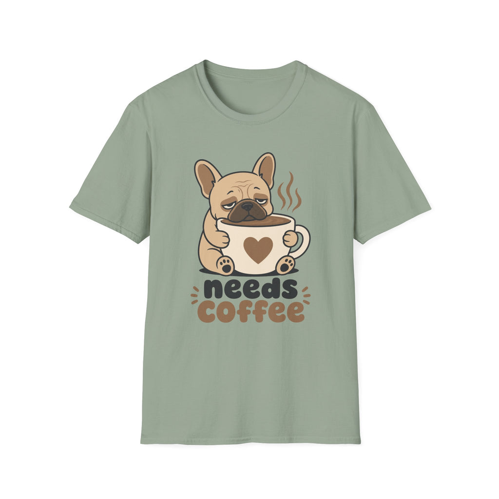 Frenchie Needs Coffee T-Shirt