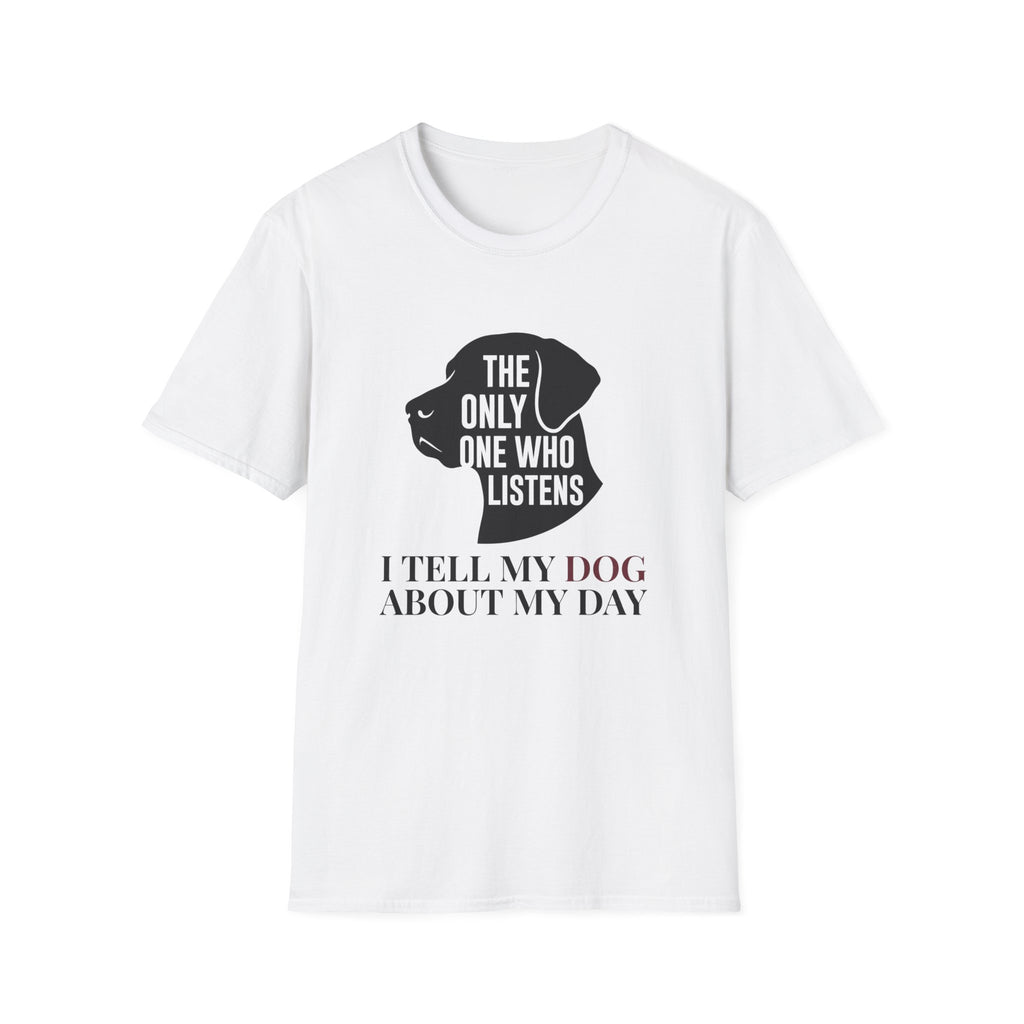 The Only One Who Listens T-Shirt