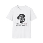 The Only One Who Listens T-Shirt