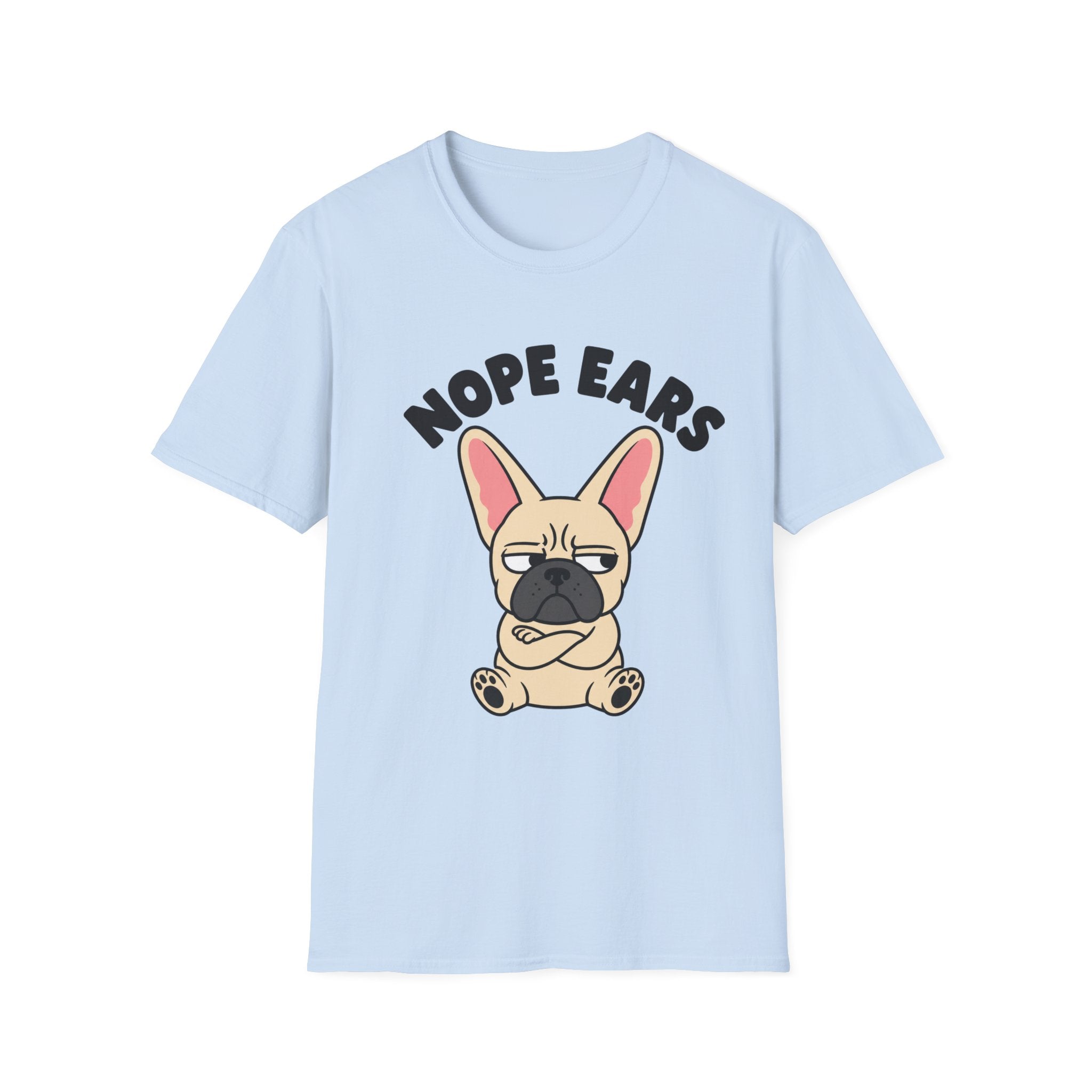 Frenchie Nope Ears T-Shirt