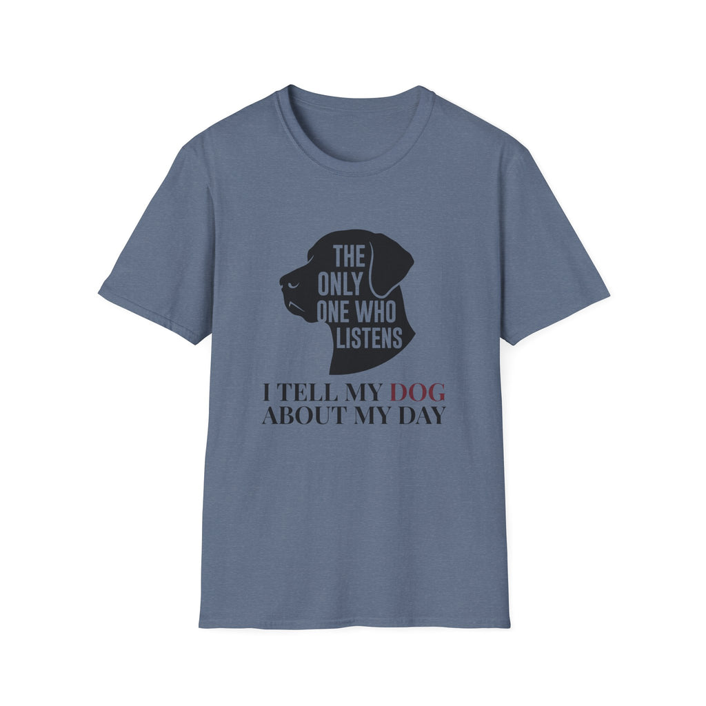 The Only One Who Listens T-Shirt