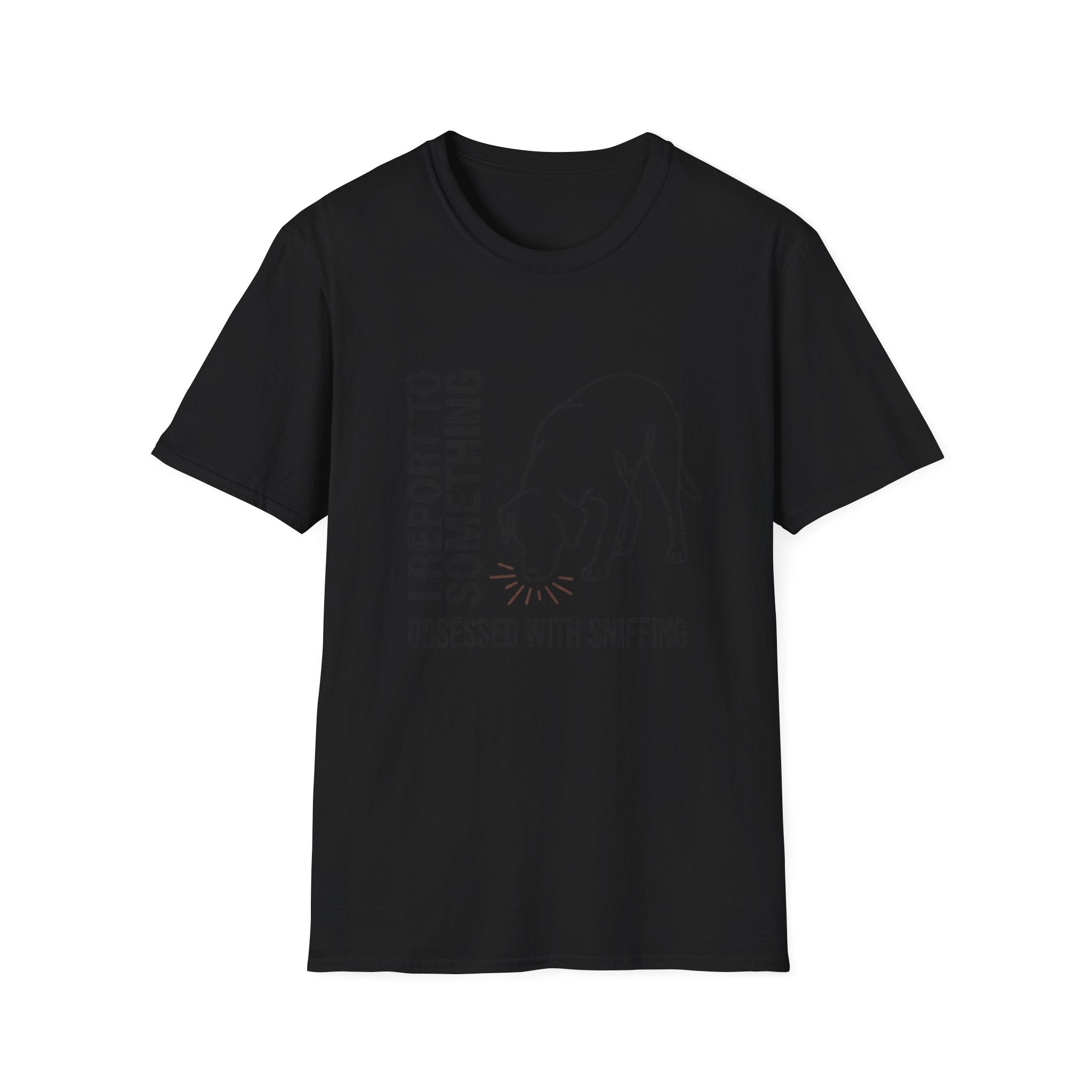 I Report to Something T-Shirt