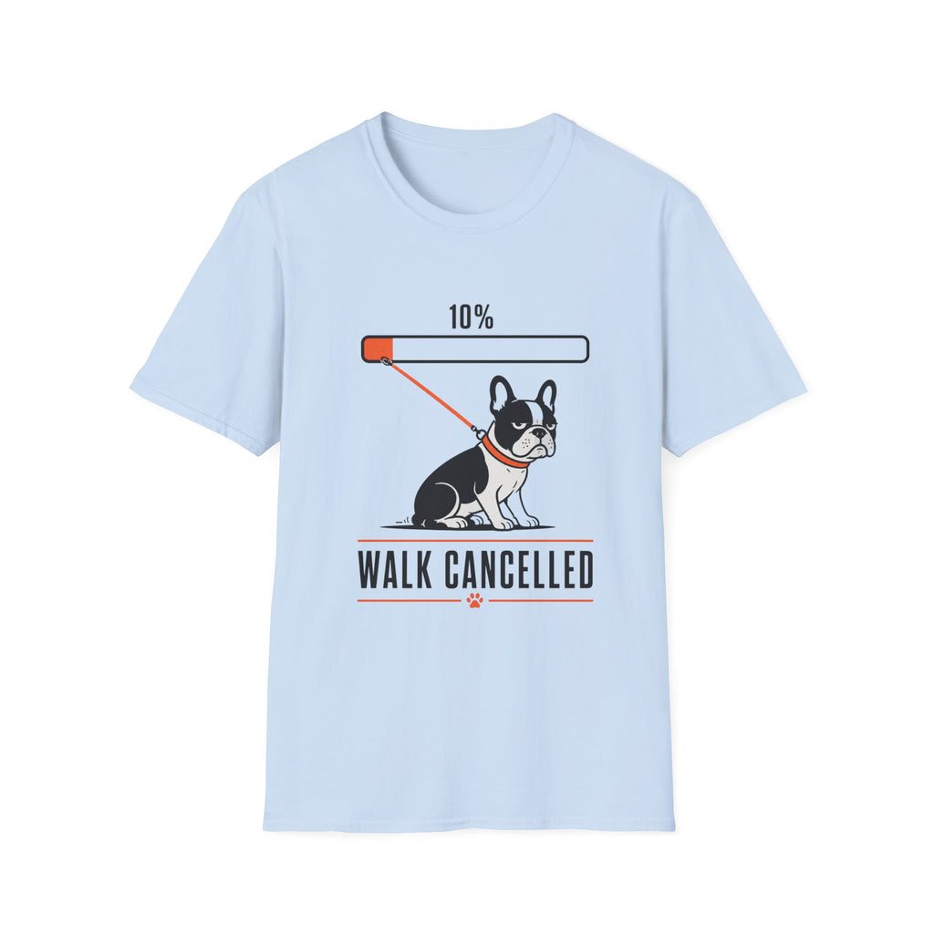 Frenchie Walk Cancelled T-Shirt