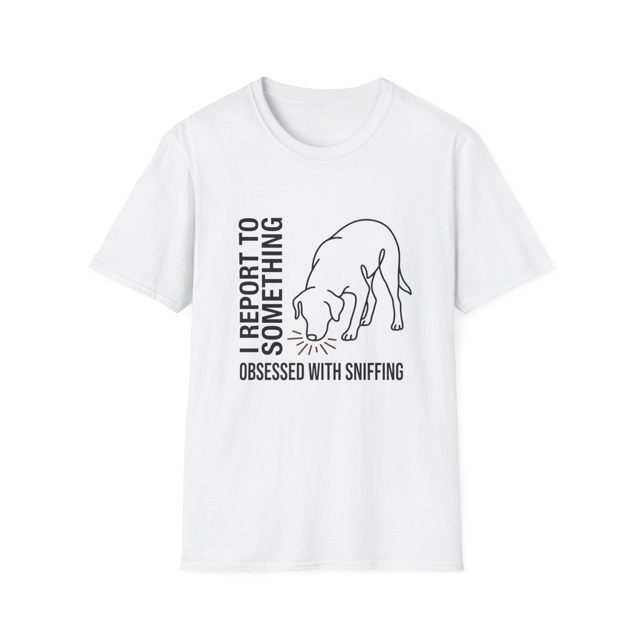 I Report to Something T-Shirt