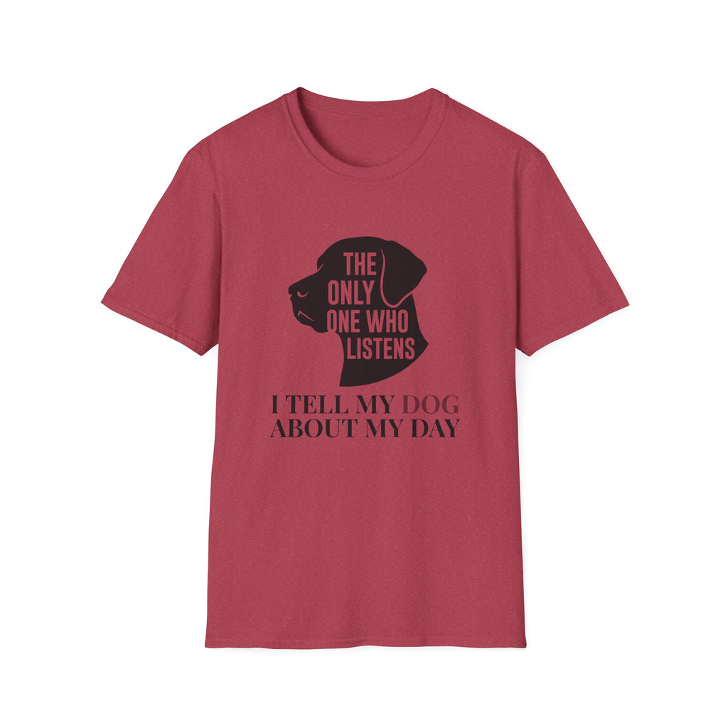 The Only One Who Listens T-Shirt