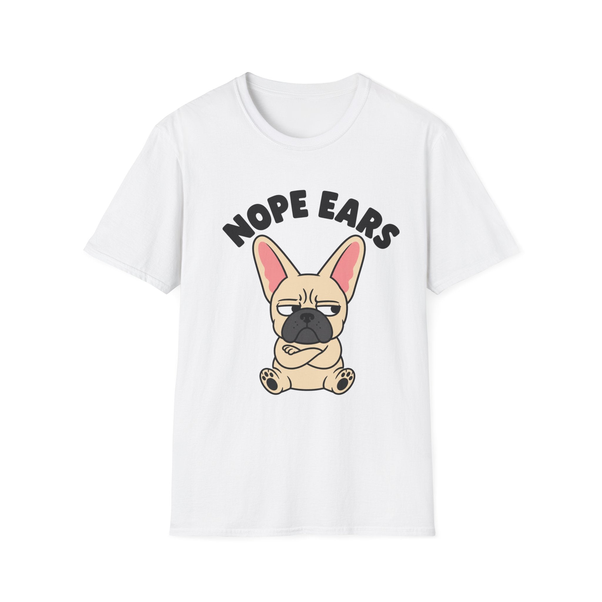 Frenchie Nope Ears T-Shirt