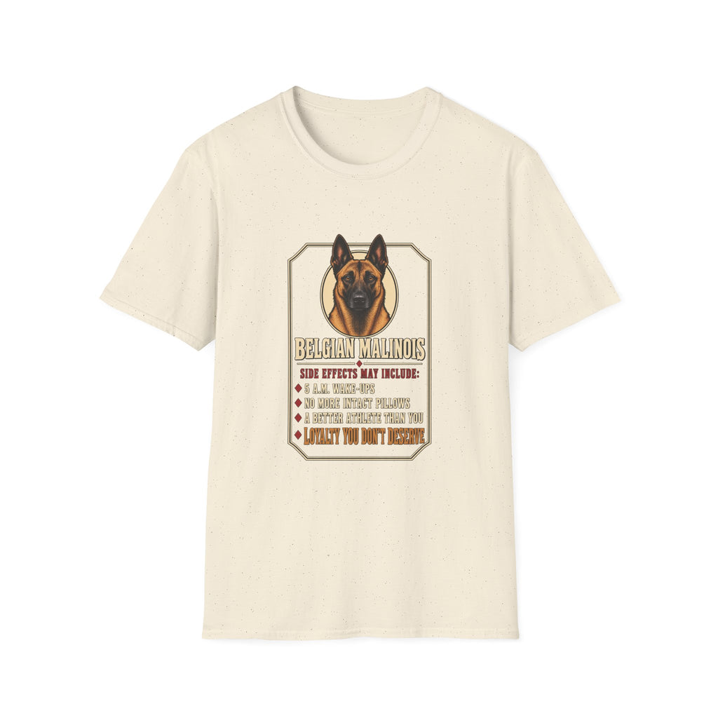 Malinois Side Effects T-Shirt