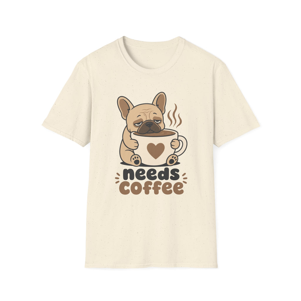 Frenchie Needs Coffee T-Shirt
