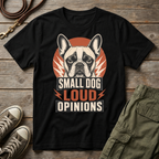 Frenchie Loud Opinions T-Shirt