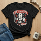 Dog Gets First Hello T-Shirt
