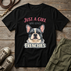 Girl Loves Frenchies T-Shirt