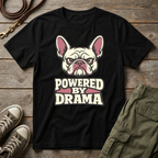 Frenchie Powered By Drama T-Shirt
