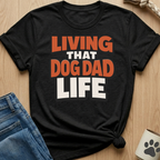 Dog Dad Life T-Shirt