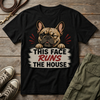Frenchie Face Runs The House T-Shirt