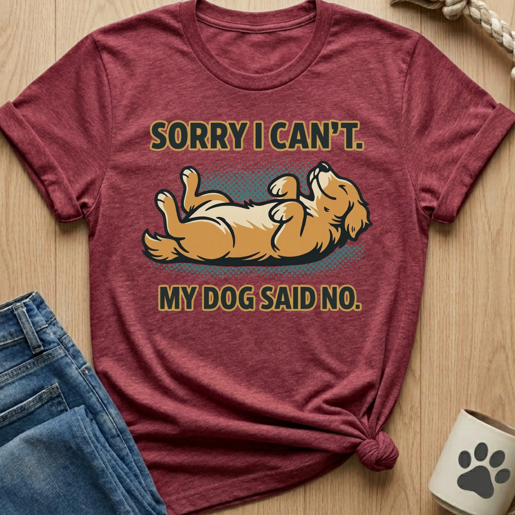 Sorry I Can't T-Shirt