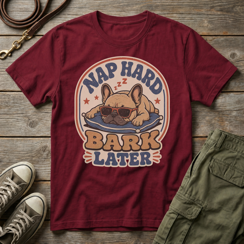 Frenchie Nap Hard T-Shirt