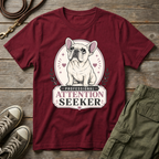 Frenchie Attention Seeker T-Shirt