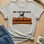 Arrives when Inconvenient T-Shirt