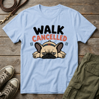 Frenchie Walk Cancelled T-Shirt