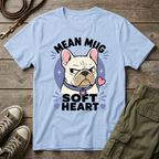 Frenchie Mean Mug Soft Heart T-Shirt