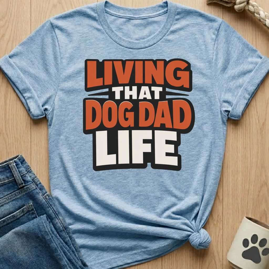 Dog Dad Life T-Shirt