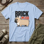 Frenchie Brick On Legs T-Shirt