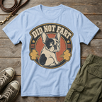 Frenchie Did Not Fart T-Shirt