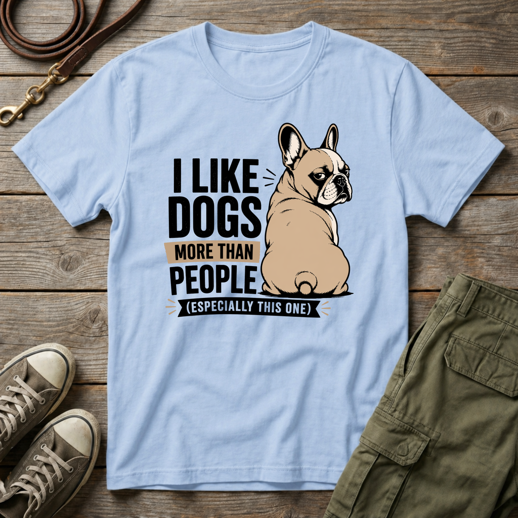 Frenchie More Than People T-Shirt