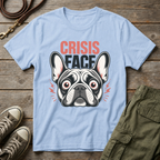 Frenchie Crisis Face T-Shirt