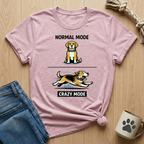 Normal Mode Crazy Mode T-Shirt