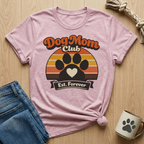 Dog Mom Club Est. Forever T-Shirt