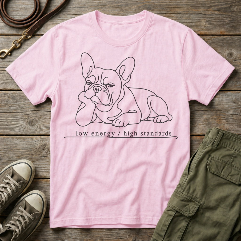 Frenchie High Standards T-Shirt