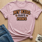 My Kid Have Paws T-Shirt