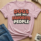 Dogs Are My Fave People T-Shirt