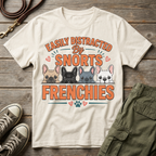 Distracted By Frenchies T-Shirt