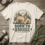 Outdoor Frenchie Born To Snore T-Shirt