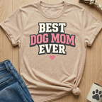 Best Dog Mom Ever T-Shirt