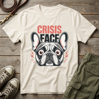 Frenchie Crisis Face T-Shirt