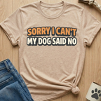 Dog Said No T-Shirt