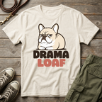 Frenchie Drama Loaf T-Shirt
