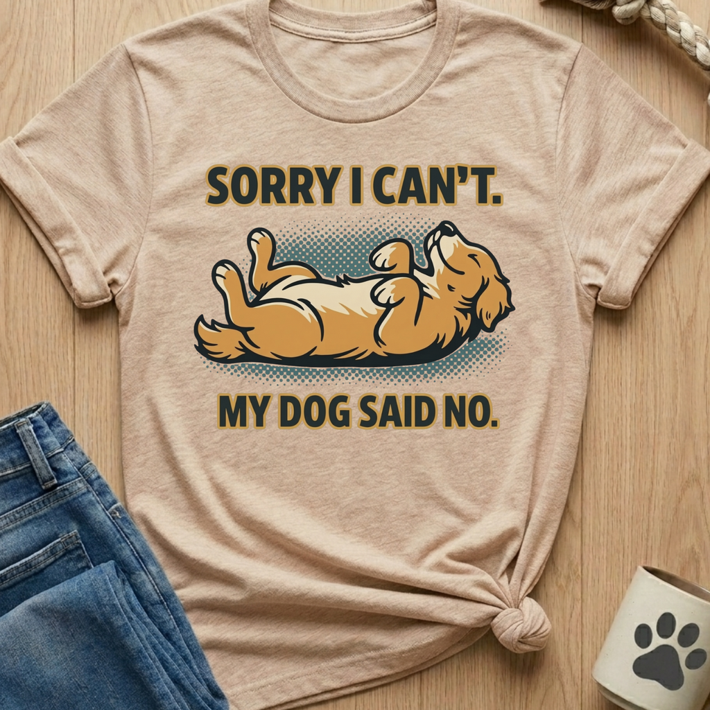 Sorry I Can't T-Shirt