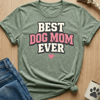Best Dog Mom Ever T-Shirt