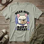 Frenchie Mean Mug Soft Heart T-Shirt