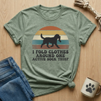 I Fold Clothes One Active Sock Thief T-Shirt