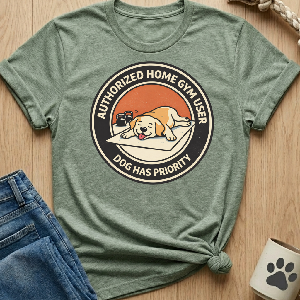 Authorized Home Gym User T-Shirt