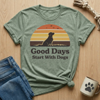 Good Days Start With Dogs T-Shirt