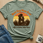 Best Dog Mom Ever T-Shirt