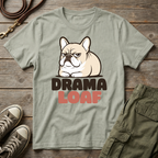 Frenchie Drama Loaf T-Shirt