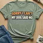 Dog Said No T-Shirt
