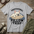 Frenchie Pillow Thief Pro T-Shirt